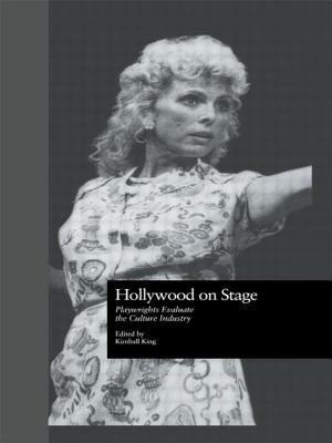 Hollywood on Stage: Playwrights Evaluate the Culture Industry