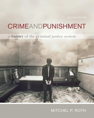 Bundle: Crime and Punishment: A History of the Criminal Justice System, 2nd + Careers in Criminal Justice Printed Access Card