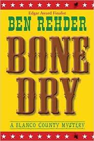 Bone Dry, A Blanco County Texas Novel