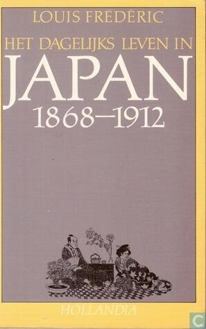 Het dagelijks leven in Japan. 1868-1912