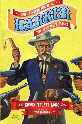 Dr. Thaddeus C. Harker: The Complete Tales