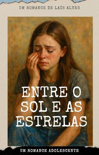 Entre o sol e as Estrelas
