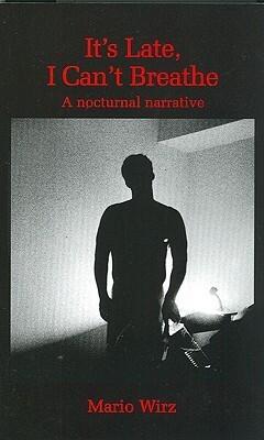 Its Late, I Cant Breathe: A Nocturnal Narrative