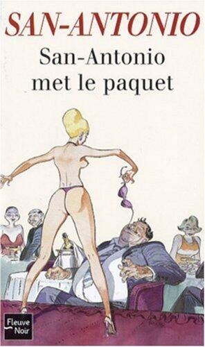 San-Antonio met le paquet