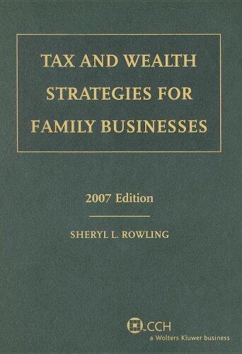 Tax and Wealth Strategies for Family Businesses (2007)