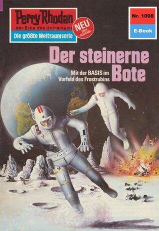 Perry Rhodan 1098: Der steinerne Bote: Zyklus "Die kosmische Hanse"