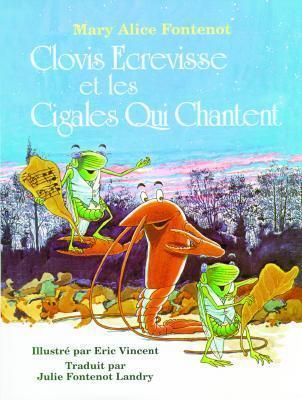 Clovis Ecrevisse et les Cigales Qui Chantent (Clovis Crawfish)