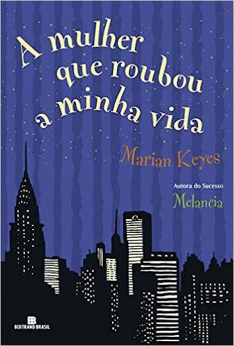 A Mulher que Roubou a Minha Vida