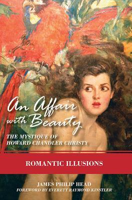 Romantic Illusions: The Mystique of Howard Chandler Christy