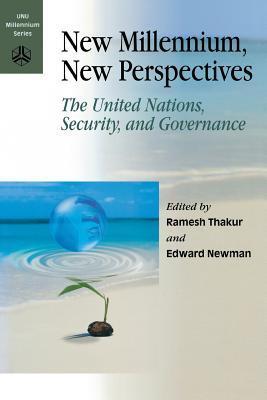 New Millennium, New Perspective. The United Nations, Security, and Governance