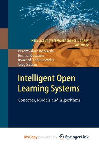Intelligent Open Learning Systems: Concepts, Models and Algorithms