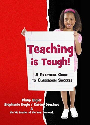 Teaching is Tough! A Practical Guide to Classroom Success