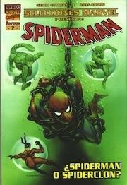 Selecciones Marvel presenta: Spiderman: ¿Spiderman o Spiderclon?
