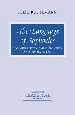 The Language of Sophocles: Communality, Communication and Involvement