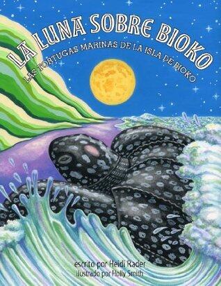 La Luna Sobre Bioko; Las Tortugas Marinas de la Isla de Bioko