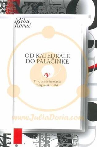 Od katedrale do palačinke : tisk, branje in znanje v digitalni družbi