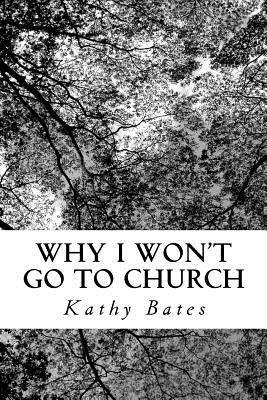 Why I Won't Go to Church