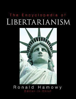 The Encyclopedia of Libertarianism