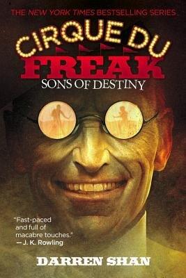 Sons of Destiny[CIRQUE DU FREAK SONS OF DESTIN][Paperback]