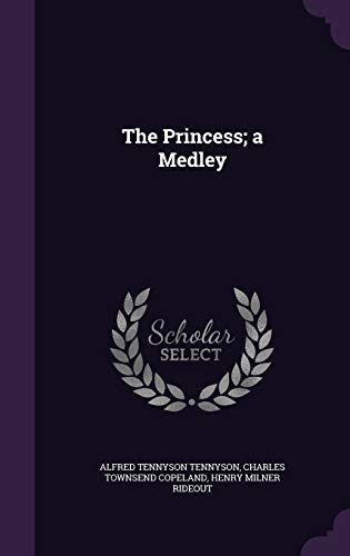 The Princess; a Medley