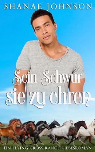 Sein Schwur, sie zu ehren