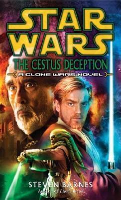 Cestus Deception: Star Wars (Clone Wars), The: A Clone Wars Novel