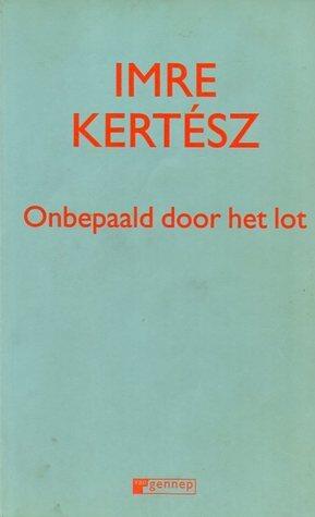 Onbepaald door het lot