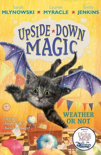Upside Down Magic (Book 5): Weather or Not