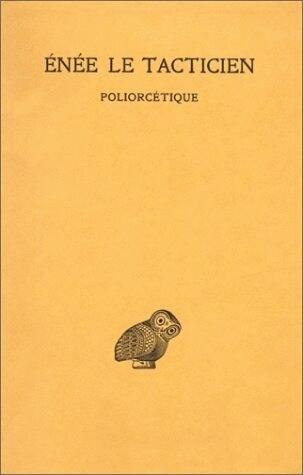 Poliorcétique (Collection Des Universites De France Serie Grecque)