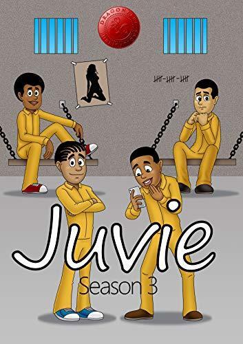 Juvie: Season 3