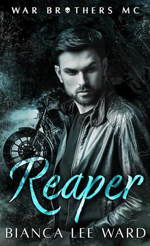 War Brothers MC: Reaper : Ein Slow-burn-Liebesroman
