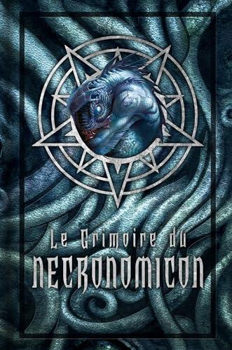 Le Grimoire du Necronomicon (Les Grands Anciens)