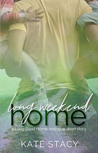 Long Weekend Home: A Long Road Home Epilogue Short Story