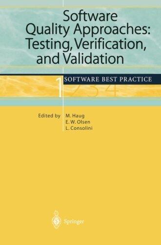 Software Quality Approaches: Testing, Verification, and Validation (Software Best Practice 1: v. 1)