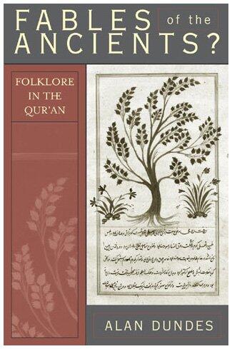Fables of the Ancients?: Folklore in the Qur'an