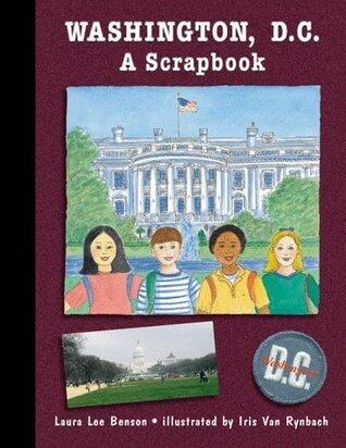 Washington, D.C. A Scrapbook