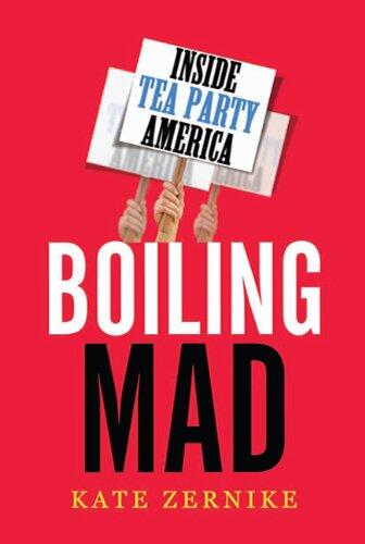 Boiling Mad: Inside Tea Party America