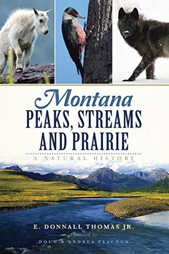 Montana Peaks, Streams and Prairie: A Natural History