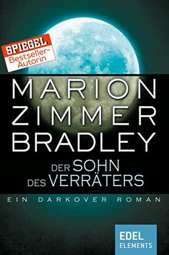 Der Sohn des Verräters: Ein Darkover Roman
