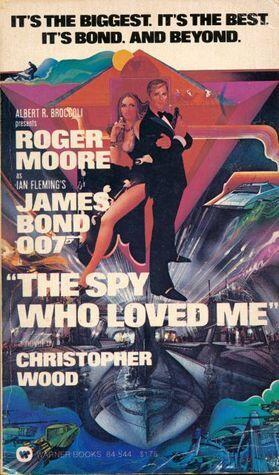 “The Spy Who Loved Me” [Movie Tie-In]