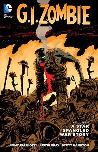 G.I. Zombie: A Star-Spangled War Story Vol. 1 (Star Spangled War Stories