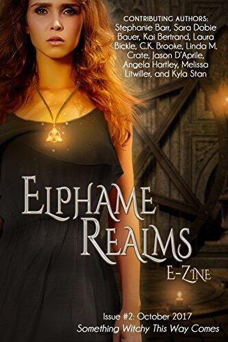 Elphame Realms E-Zine: Issue #2 (Something Witchy This Way Comes)