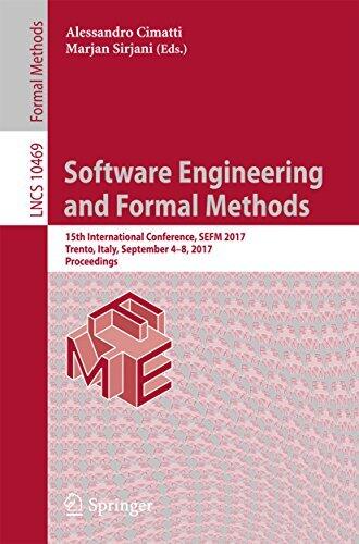 Software Engineering and Formal Methods: 15th International Conference, SEFM 2017, Trento, Italy, September 4–8, 2017, Proceedings