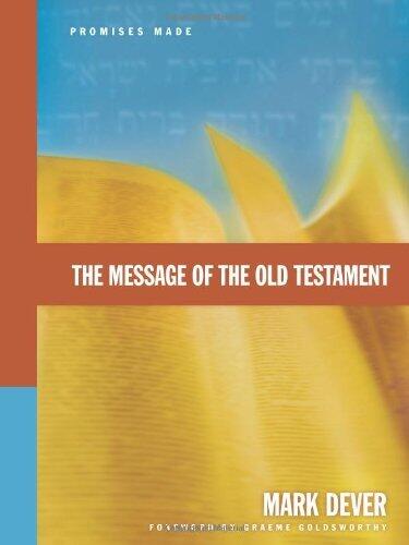 The Message of the Old Testament: Promises Made