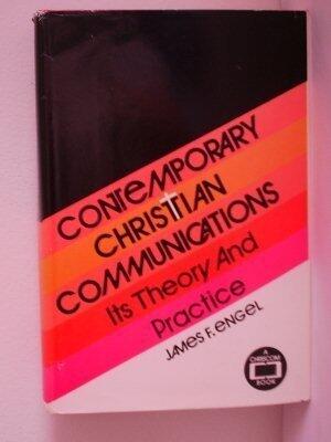 Contemporary Christian communications, its theory and practice
