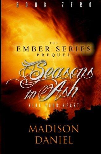 Seasons In Ash: Prequel to the Ember Series