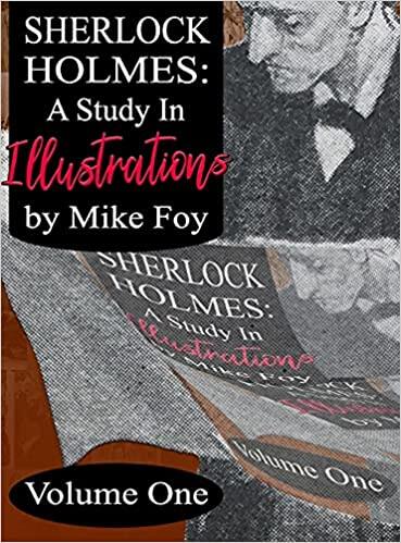 Sherlock Holmes: A Study in Illustrations, Volume One