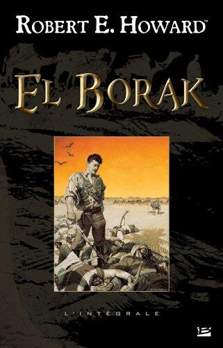 El Borak: L'Intégrale