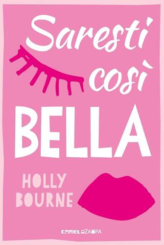 Saresti così bella