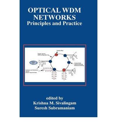 Optical Wdm Networks: Principles and Practice